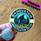 Sasquatch Investigation Squad Vinyl Sticker | WHOLESALE 20 Stickers